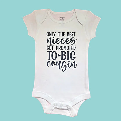 Only The Best Nieces Get Promoted To Big Cousin Onesies MK Smith's Shop